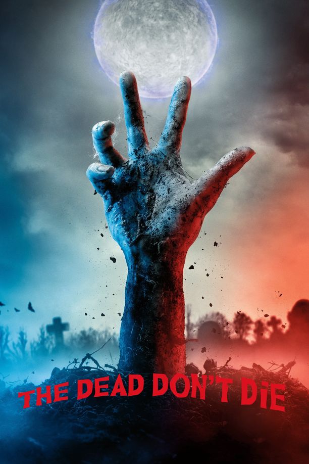 丧尸未逝The Dead Don't Die (2019)