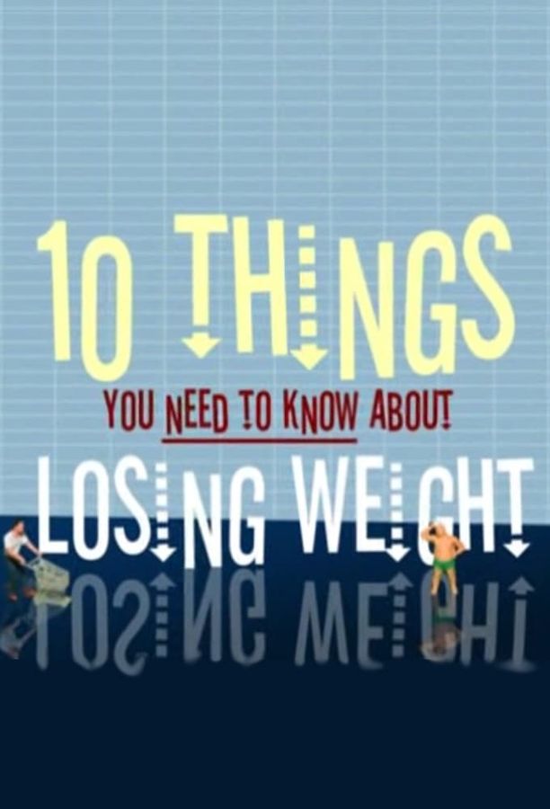 瘦身十律10 Things You Need to Know About Losing Weight (2009)