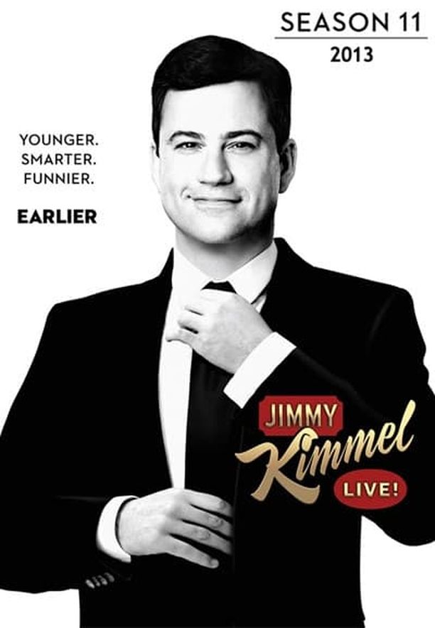 Jimmy Kimmel Live!    第⁨十一⁩季
     (2013)