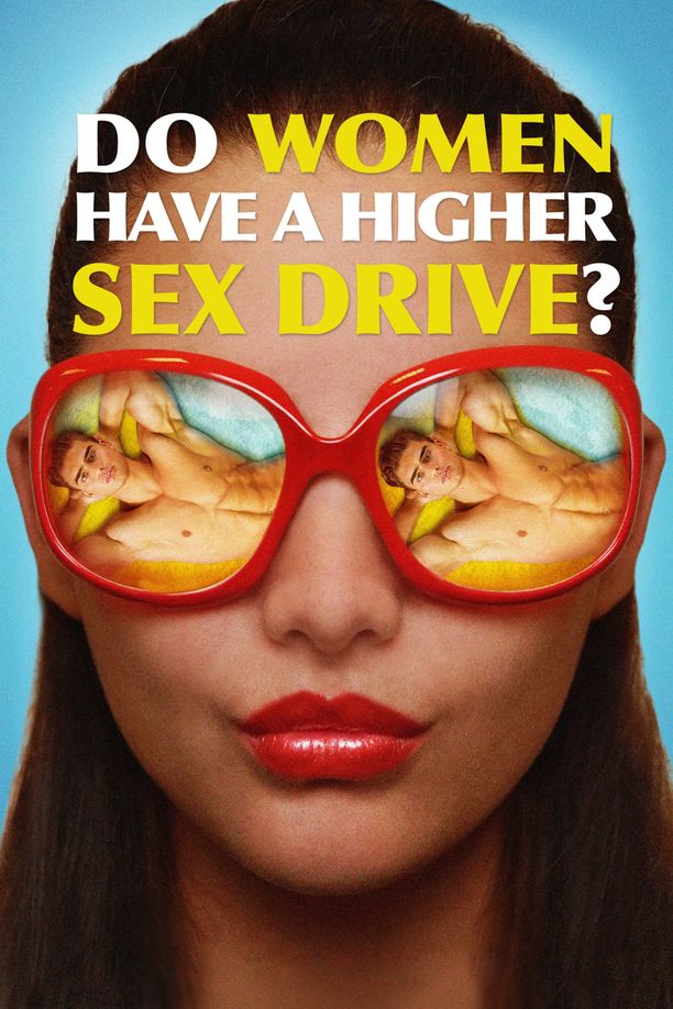 女性有更高的性欲吗？Do Women Have a Higher Sex Drive? (2018)