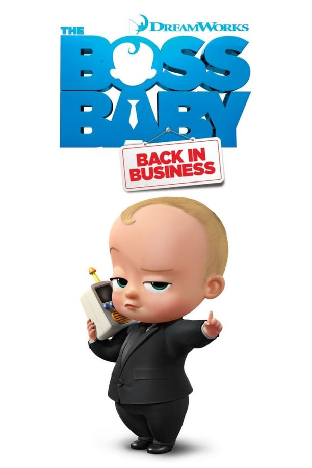 宝贝老板：重围商界The Boss Baby: Back in Business (2018)