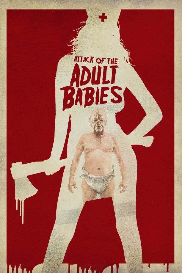 成人婴儿的进攻Attack of the Adult Babies (2017)