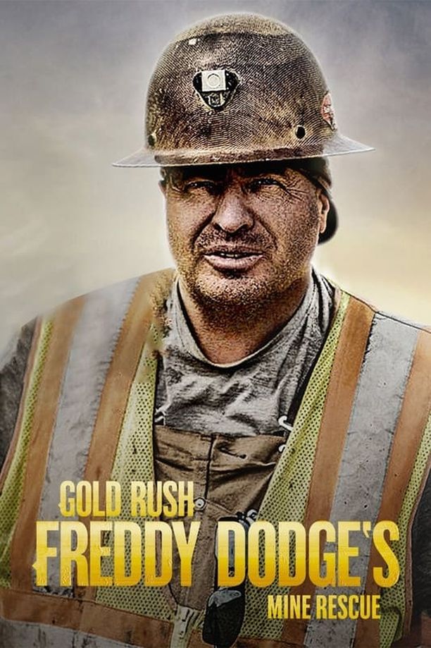 淘金热：矿山救援    特别篇
    Gold Rush: Mine Rescue with Freddy & Juan (2022)