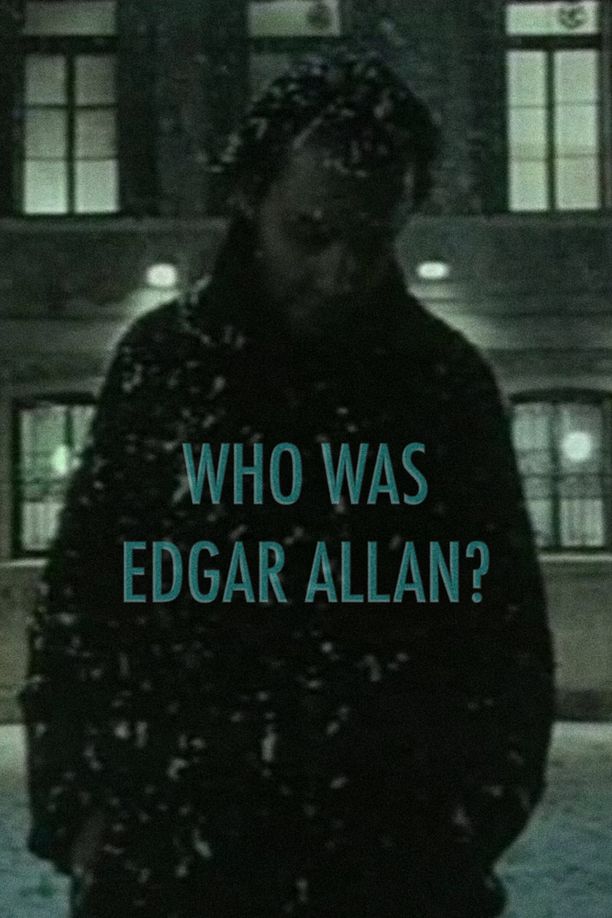 Who Was Edgar Allan?Wer war Edgar Allan? (1984)