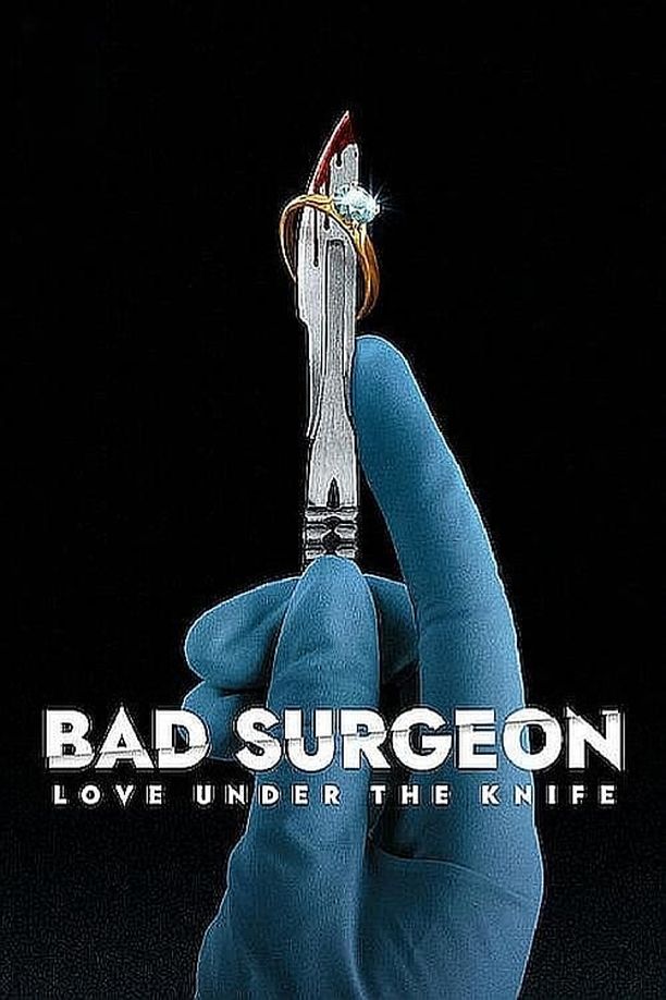 无良医生：爱里藏刀Bad Surgeon: Love Under the Knife (2023)