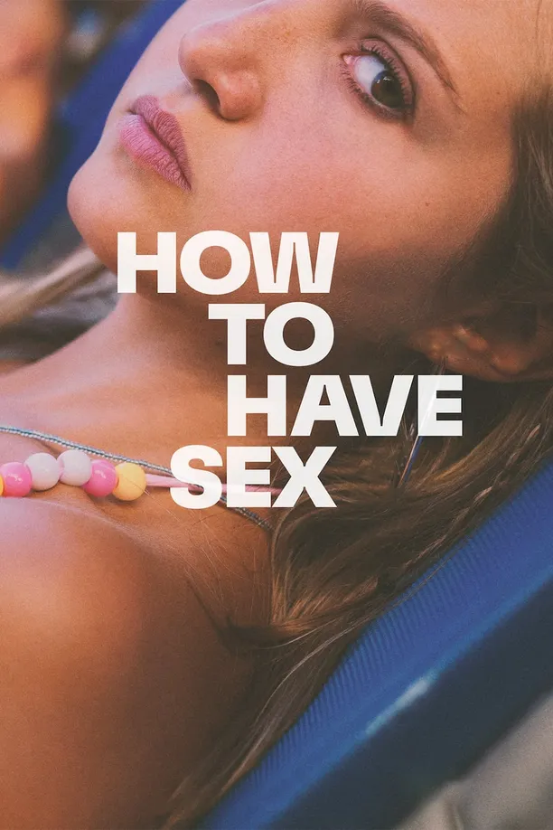 如何做爱How to Have Sex (2023)