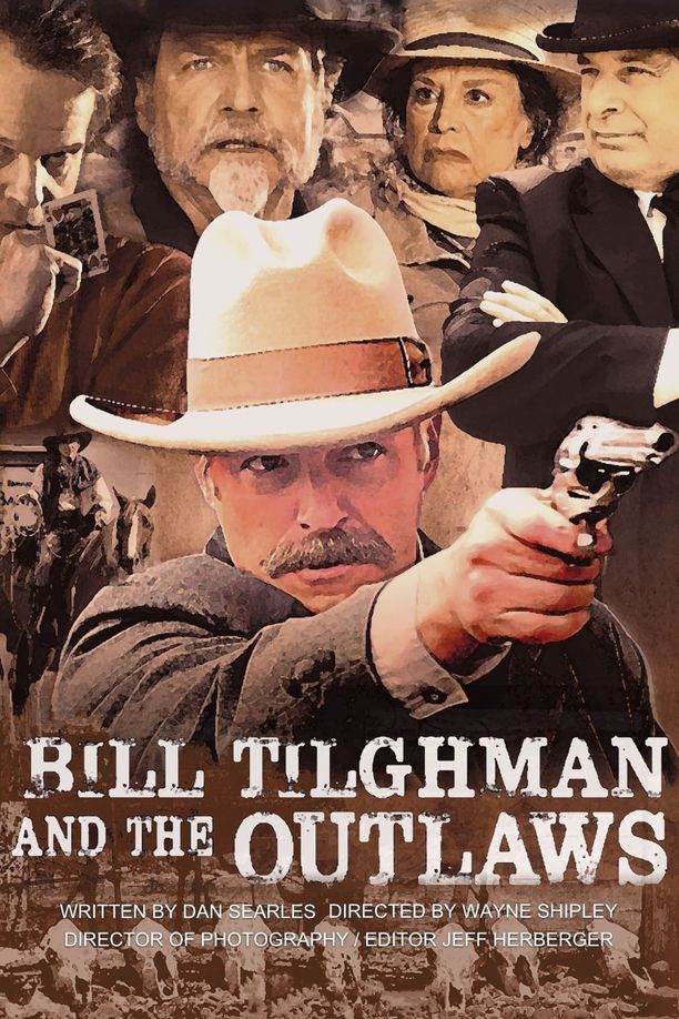 比尔·蒂尔曼与不法之徒Bill Tilghman and the Outlaws (2019)