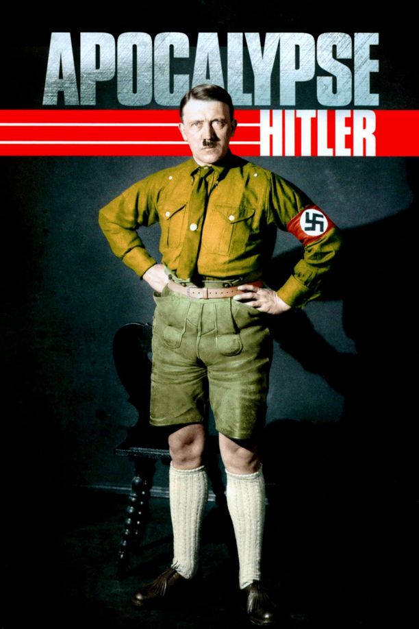 希特勒启示录Apocalypse, Hitler (2011)