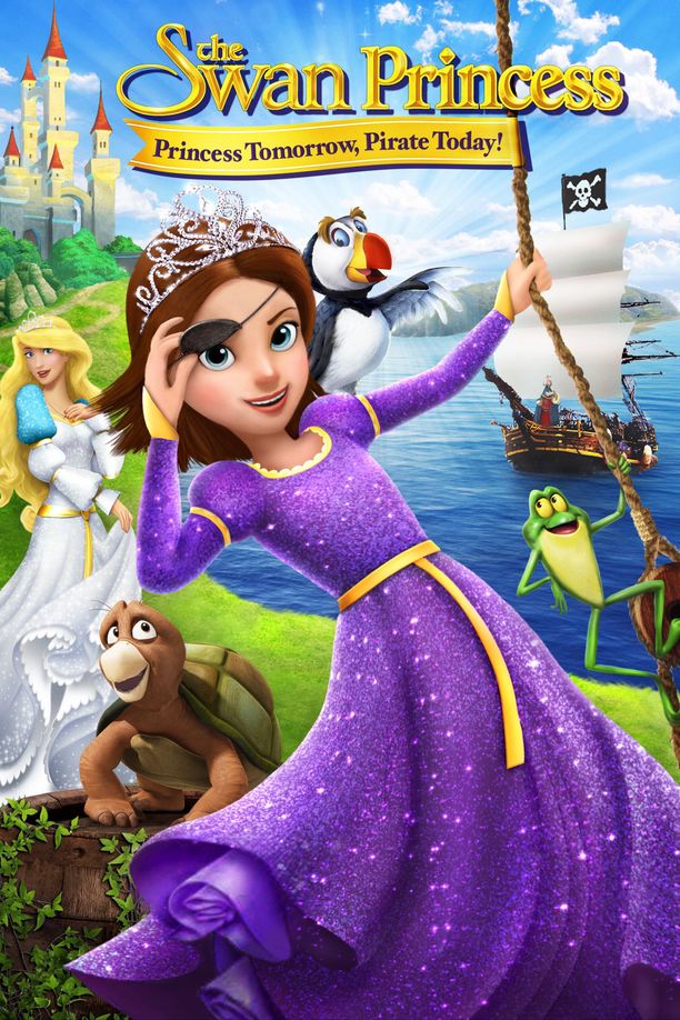 天鹅公主：明日公主今日海盗The Swan Princess: Princess Tomorrow, Pirate Today! (2016)
