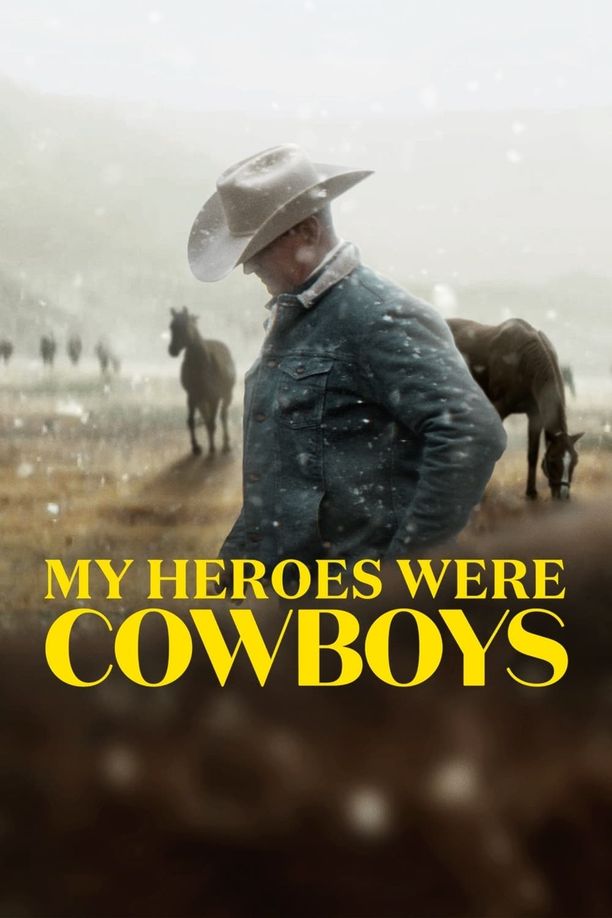 我的牛仔英雄梦My Heroes Were Cowboys (2021)