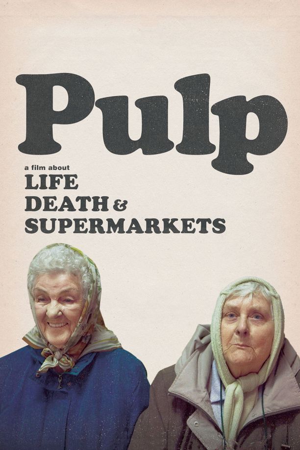 PULP乐队：一部关于生、死、超市的电影Pulp: a Film About Life, Death & Supermarkets (2014)
