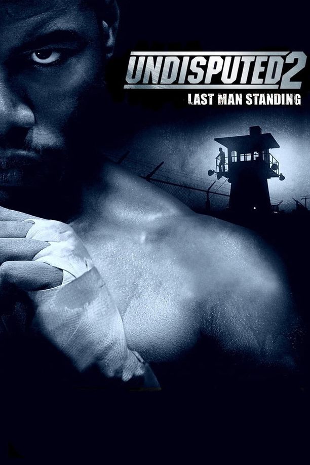 终极斗士2Undisputed II: Last Man Standing (2006)