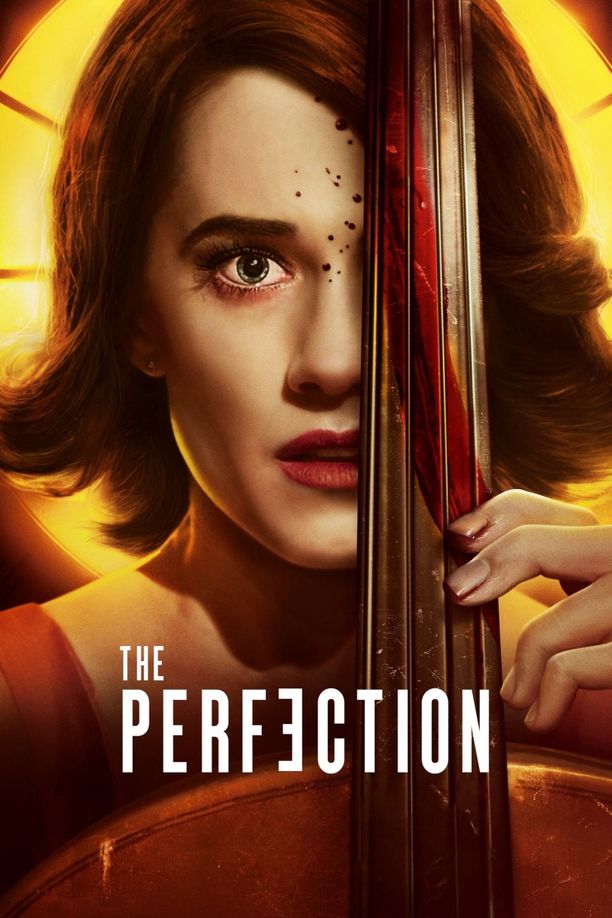 完美琴仇The Perfection (2018)
