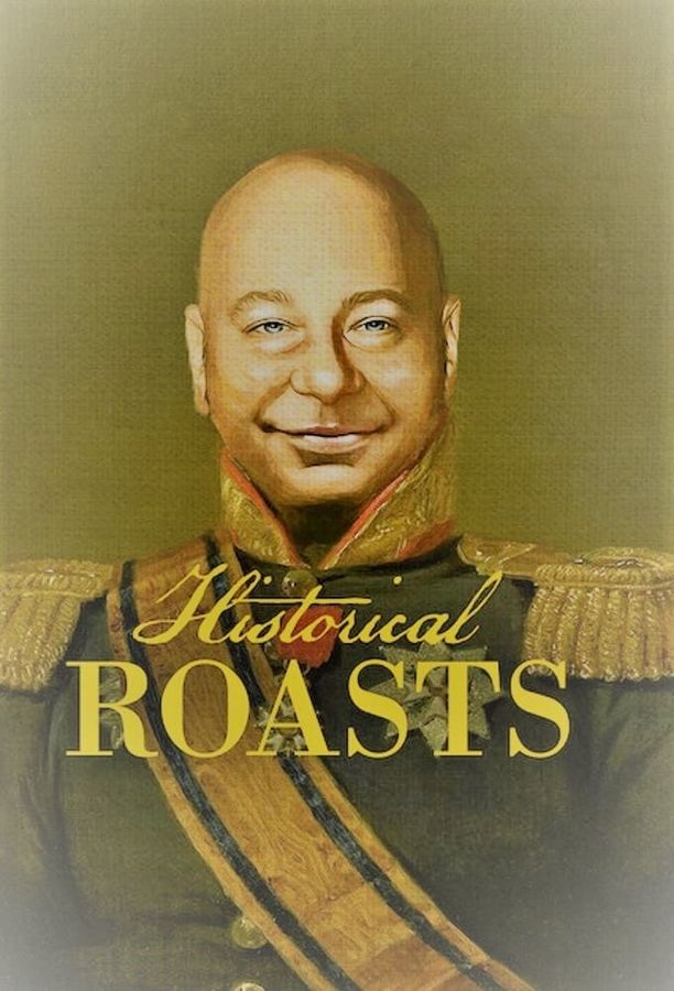 历史名人吐槽会    第⁨一⁩季
    Historical Roasts (2019)