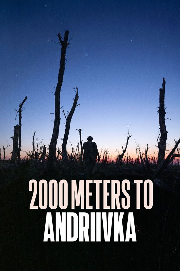 距安德烈夫卡2000米2000 Meters to Andriivka (2025)