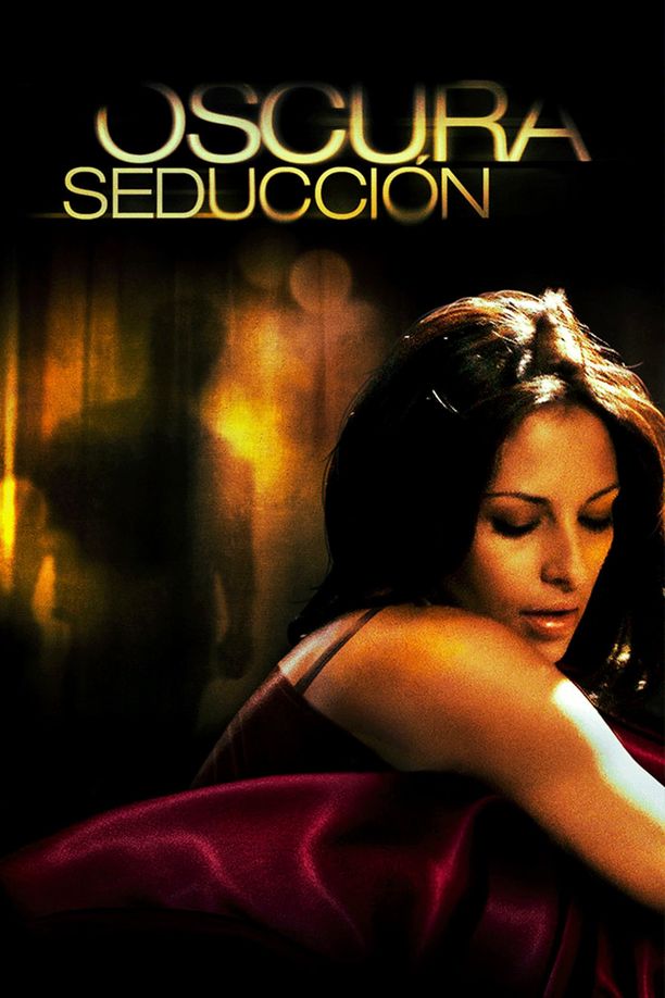 黑暗的诱惑Oscura Seduccion (2010)