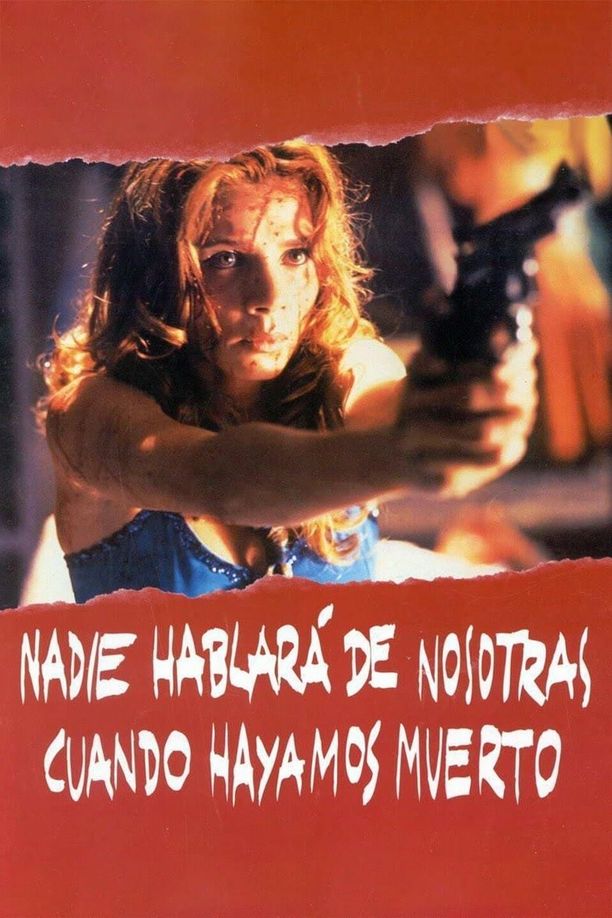 当我们死后,就没有人再议论我们了Nadie hablará de nosotras cuando hayamos muerto (1995)