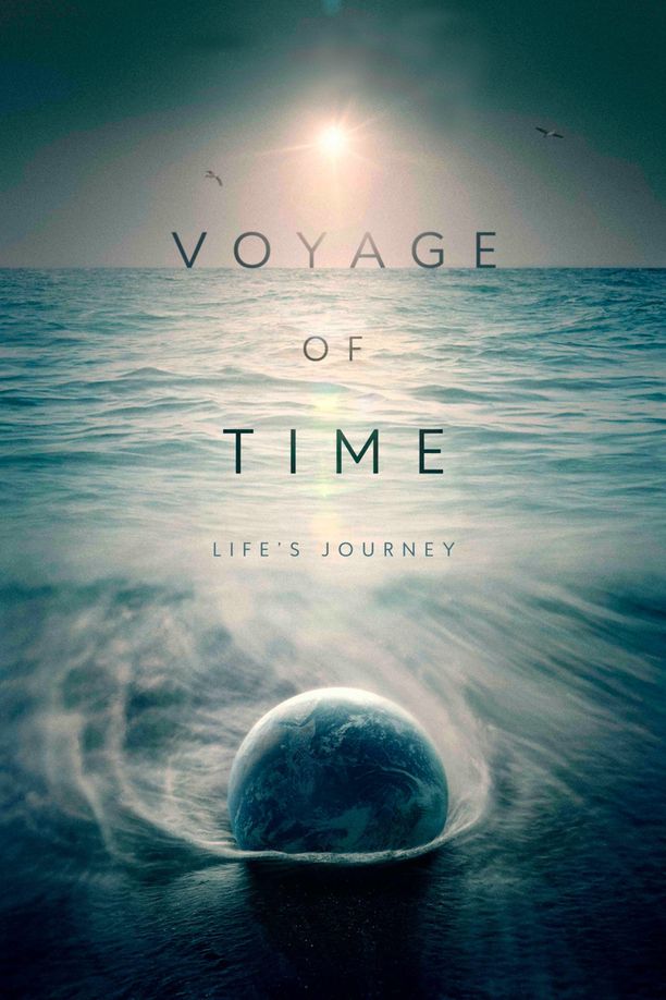 时间之旅Voyage of Time: Life's Journey (2017)