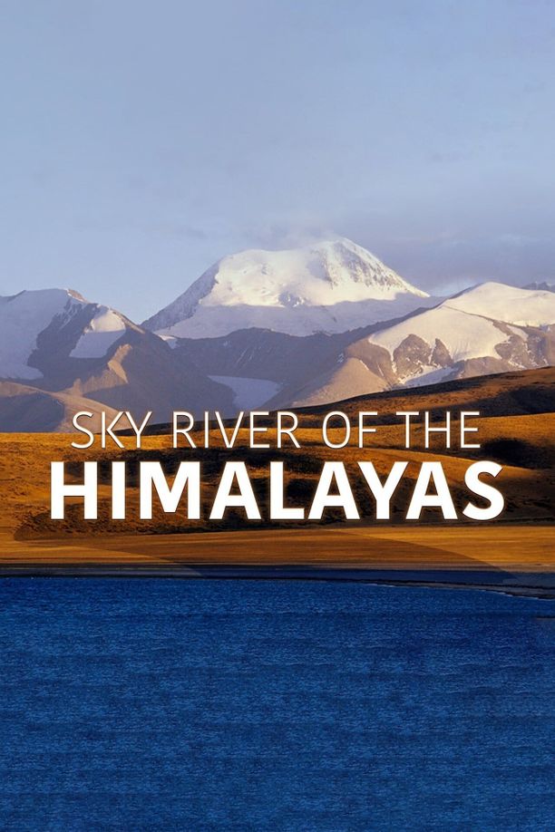 Sky River of the Himalayas    第⁨壹⁩季
     (2020)