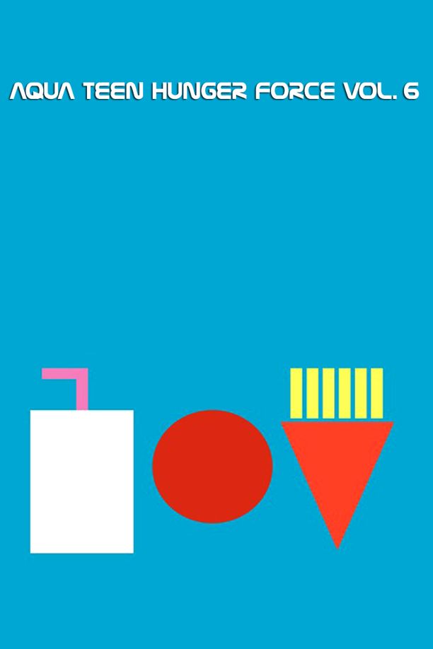 饮料杯历险记    第⁨六⁩季
    Aqua Teen Hunger Force (2009)