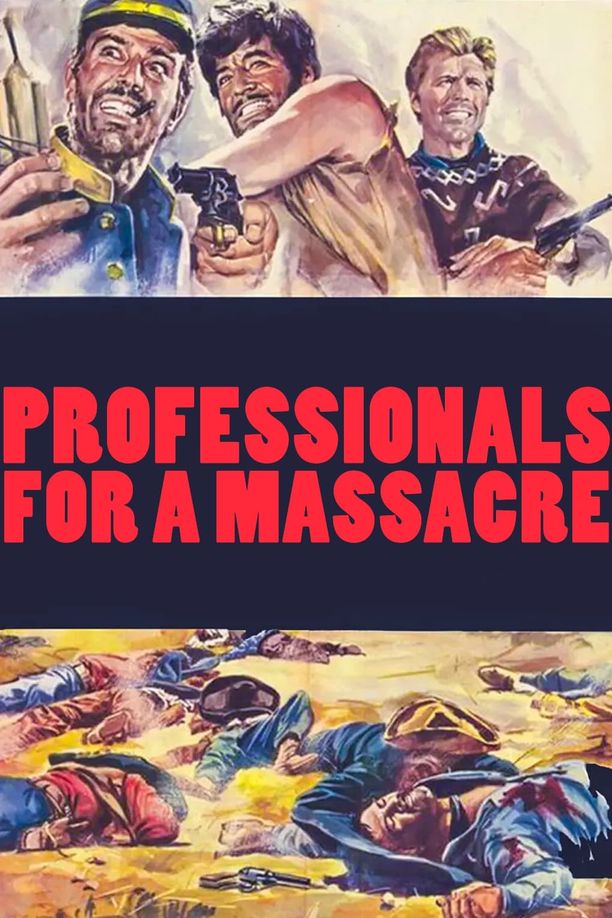 Professionals for a MassacreProfessionisti per un massacro (1967)
