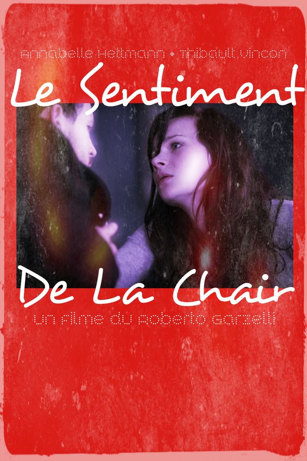 The Sentiment of the FleshLe Sentiment de la chair (2010)