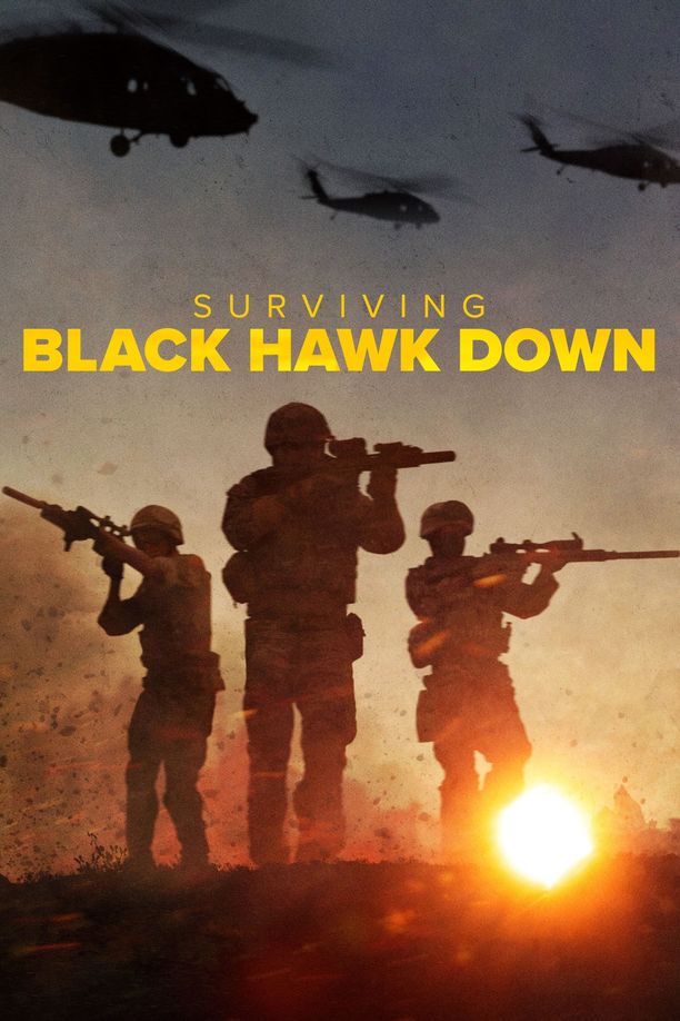 黑鹰坠落：摩加迪沙之战全纪录Surviving Black Hawk Down (2025)