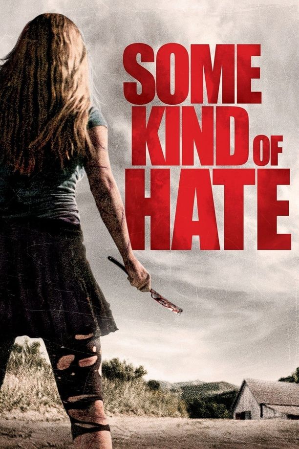 复仇之灵Some Kind of Hate (2015)
