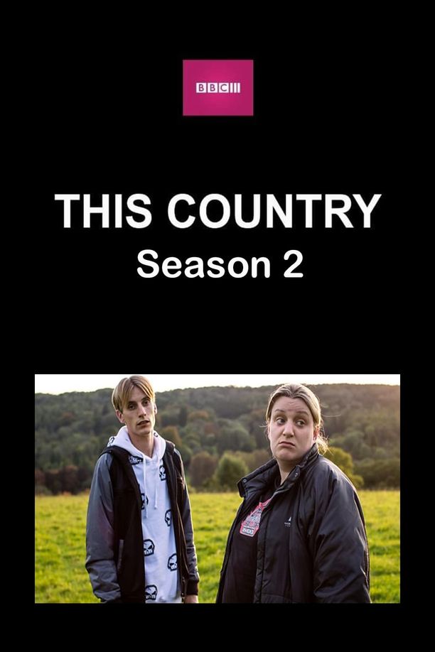 英村脑残故事    第⁨二⁩季
    This Country (2018)