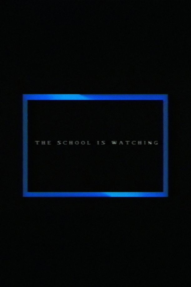The School Is Watching (2015)