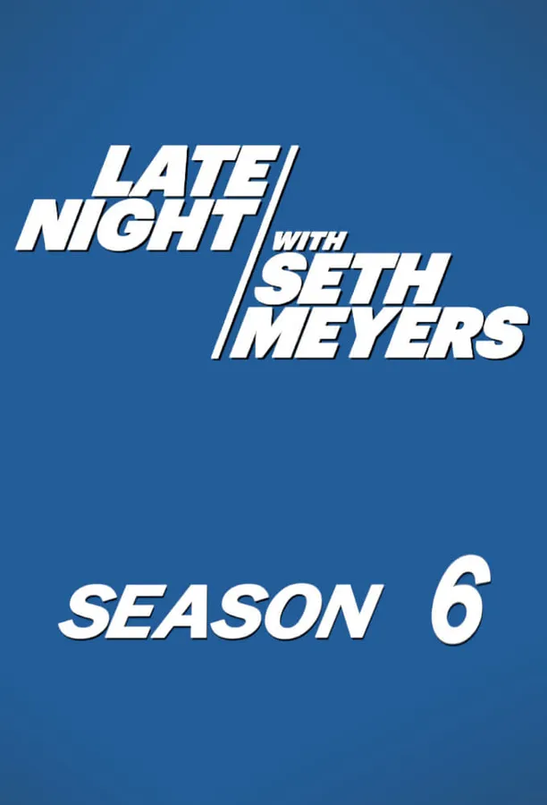 塞斯晚间脱口秀    第⁨六⁩季
    Late Night with Seth Meyers (2018)