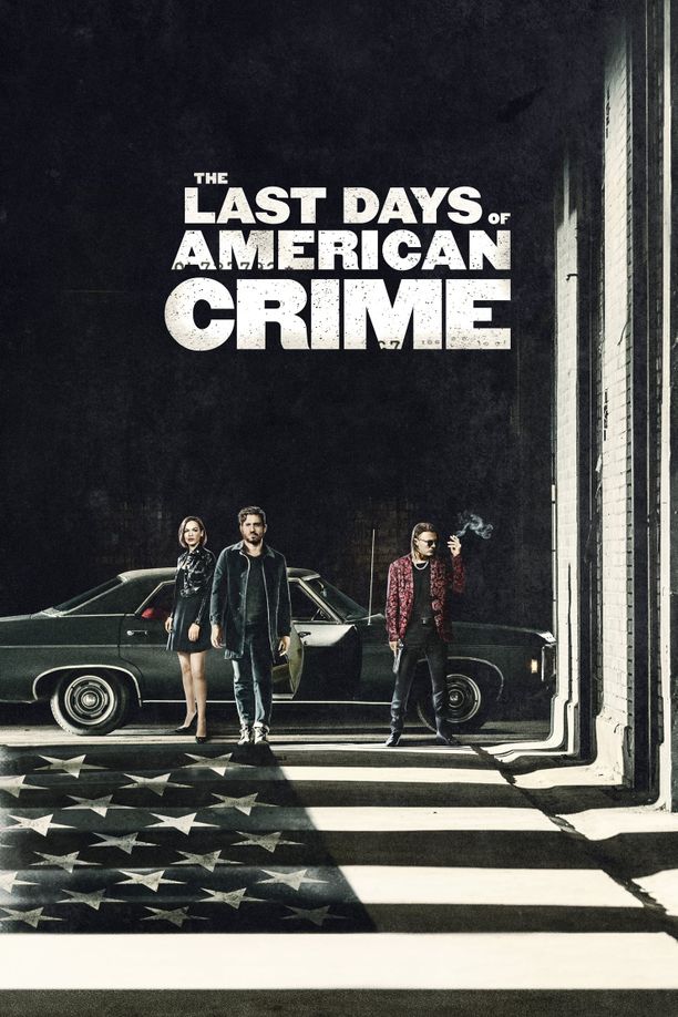 美国最后一宗罪案The Last Days of American Crime (2020)