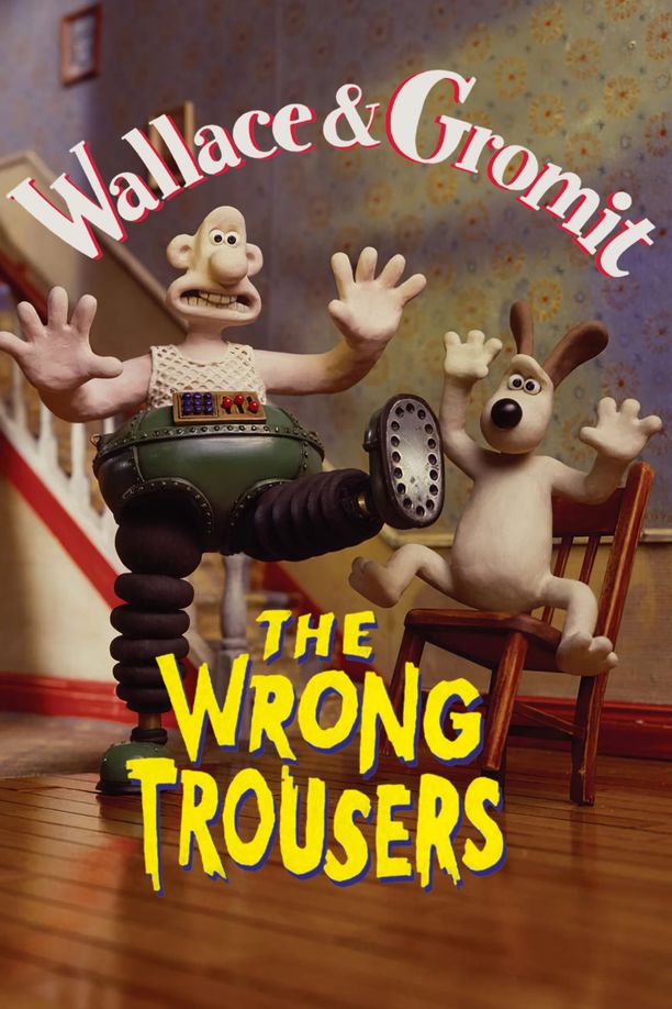 超级无敌掌门狗：引鹅入室The Wrong Trousers (1993)