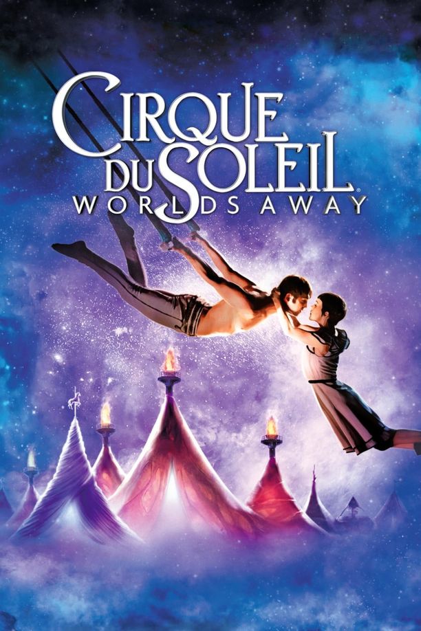 太阳马戏团：遥远的世界Cirque du Soleil: Worlds Away (2012)