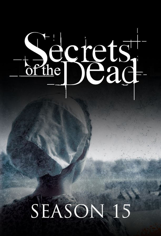 Secrets of the Dead    第⁨十五⁩季
     (2015)