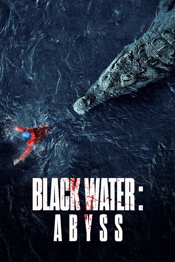 黑水：深渊Black Water: Abyss (2020)