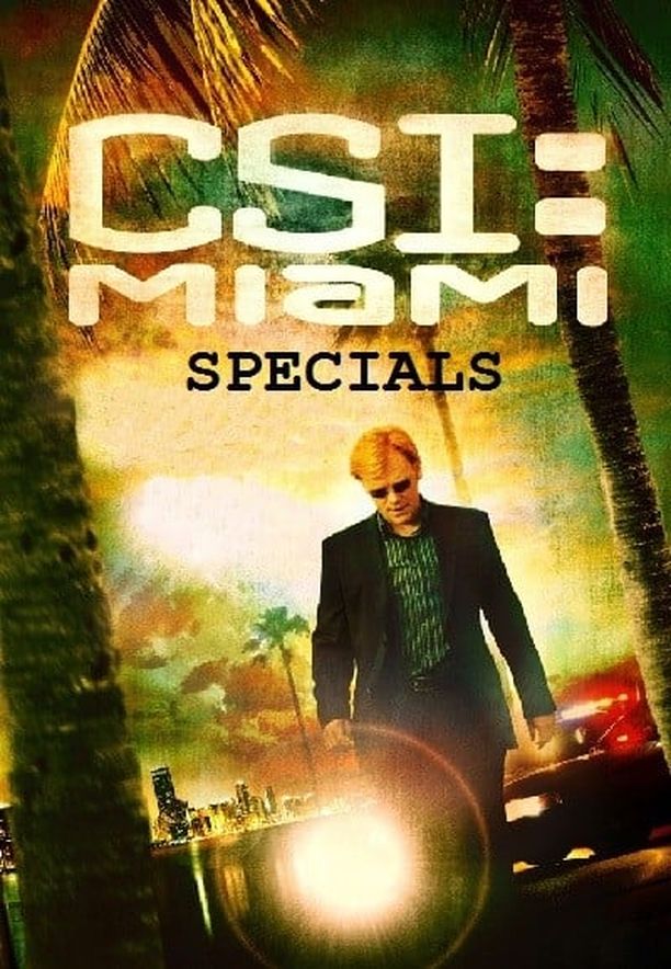 犯罪现场调查之迈阿密篇    特别篇
    CSI: Miami (2002)