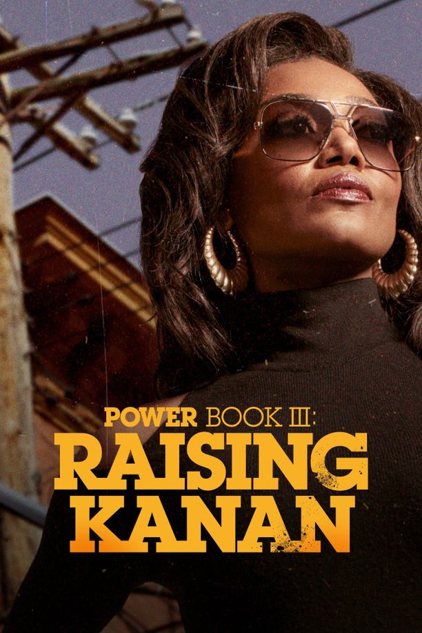权欲第三章    第⁨三⁩季
    Power Book III: Raising Kanan (2023)