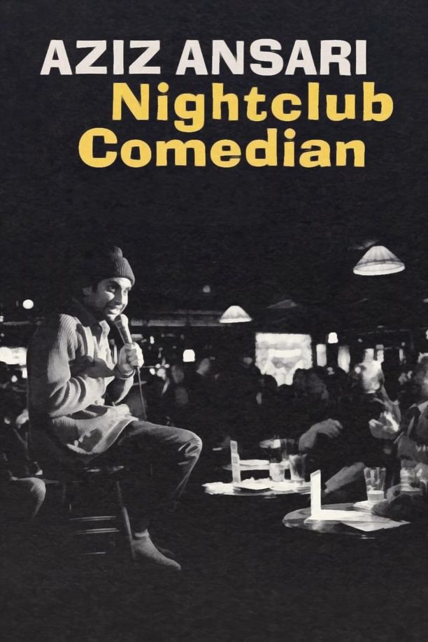 阿兹·安萨里：夜店喜剧人Aziz Ansari: Nightclub Comedian (2022)