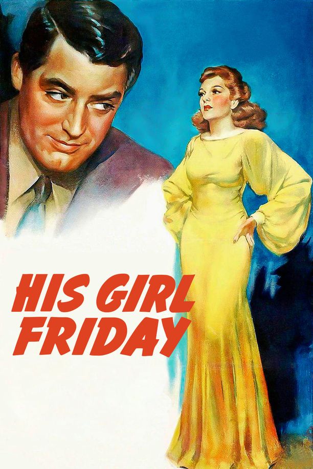 女友礼拜五His Girl Friday (1940)