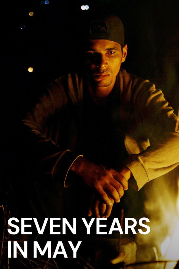 Seven Years in MaySete Anos em Maio (2019)