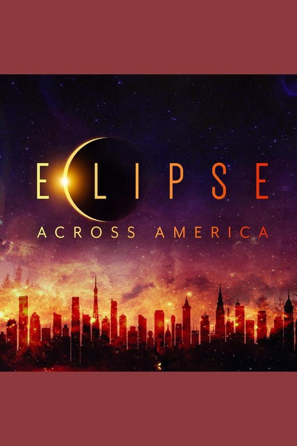 跨越美国的日全食    第⁨一⁩季
    Eclipse Across America (2017)