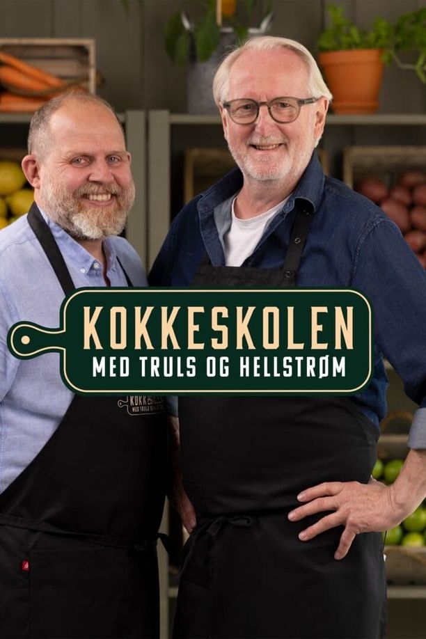 Kokkeskolen med Truls og Hellstrøm    第⁨一⁩季
     (2023)