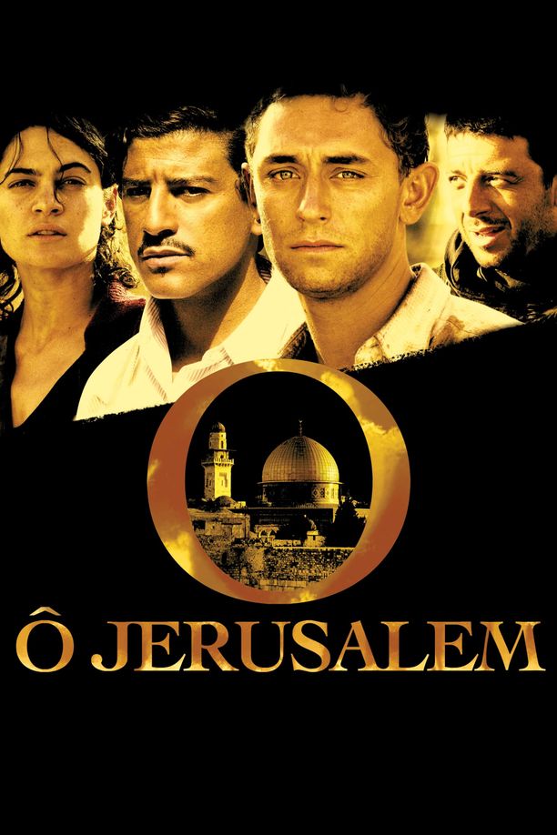 喔！耶路撒冷Ô Jerusalem (2006)