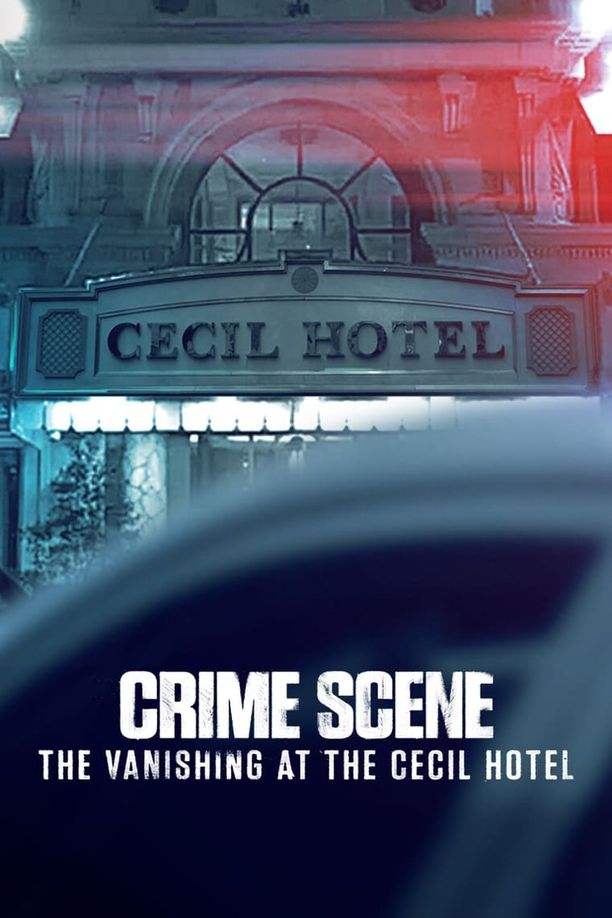 犯罪现场：塞西尔酒店失踪事件    第⁨一⁩季
    Crime Scene: The Vanishing at the Cecil Hotel (2021)