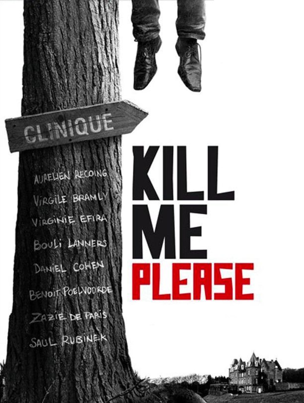 Kill Me Please (2010)